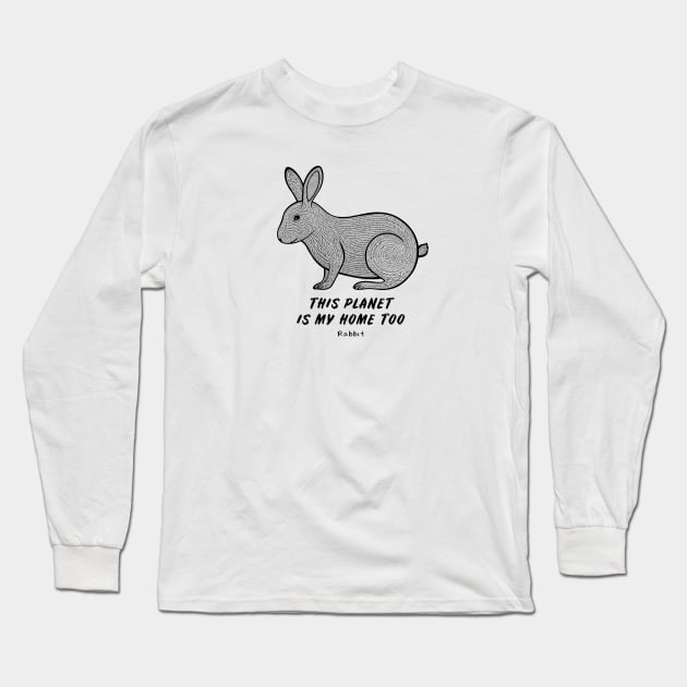 Rabbit - This Planet Is My Home Too - animal ink art on white Long Sleeve T-Shirt by Green Paladin